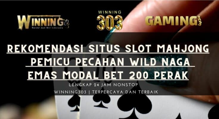 Rekomendasi Situs Slot Mahjong Pemicu Pecahan Wild Naga Emas Modal Bet 200 Perak