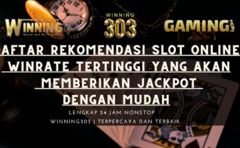 Daftar Rekomendasi Slot Online Winrate Tertinggi Yang Akan Memberikan Jackpot Dengan Mudah