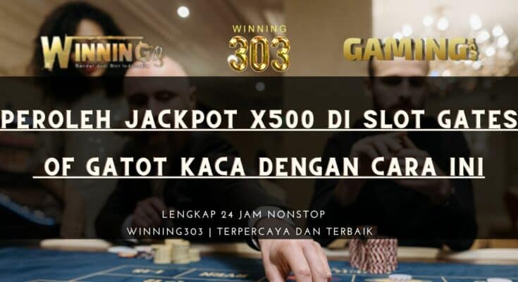 Cara Peroleh Jackpot x500 Di Slot Gates Of Gatot Kaca Dengan Cara Ini