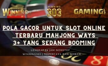 Pola Gacor Untuk Slot Online Terbaru Mahjong Ways 3+ Yang Sedang Booming