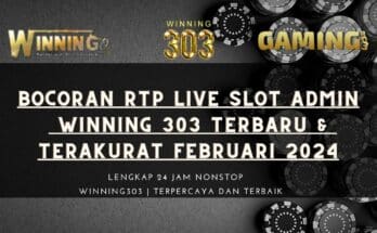 Bocoran RTP Live Slot Admin Winning 303Terbaru & Terakurat Februari 2024