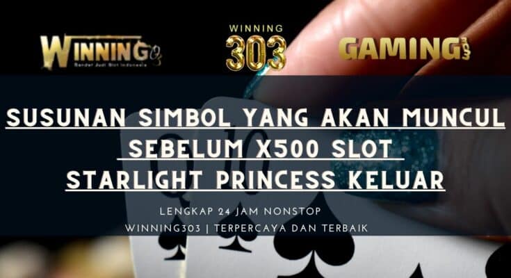 Susunan Simbol Yang Akan Muncul Sebelum x500 Slot Starlight Princess Keluar