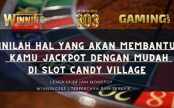 Inilah Hal Yang Akan Membantu Kamu Jackpot Dengan Mudah Di Slot Candy Village