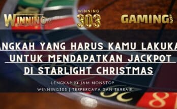 Langkah Yang Harus Kamu Lakukan Untuk Mendapatkan Jackpot Di Starlight Christmas