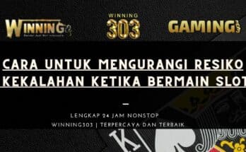 Cara untuk Mengurangi Resiko Kekalahan Ketika Bermain Slot Online Manapun Yang Harus Kamu Ketahui