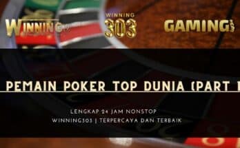 11 Pemain Poker Top Dunia (part 1)