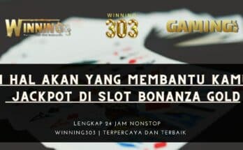 4 Hal Akan Yang Membantu Kamu Jackpot Di Slot Bonanza Gold