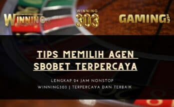 Tips Memilih Agen Sbobet Terpercaya