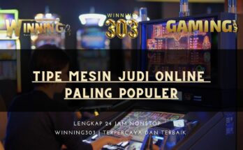 Tipe Mesin Judi Online Paling Populer