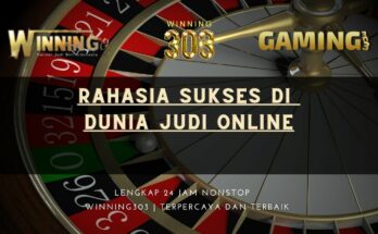 Rahasia Sukses di Dunia Judi Online