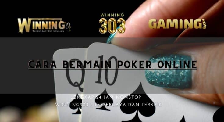 Cara Bermain Poker Online