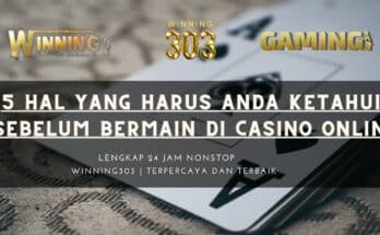 5 Hal Yang Harus Anda Ketahui Sebelum Bermain di Casino Online