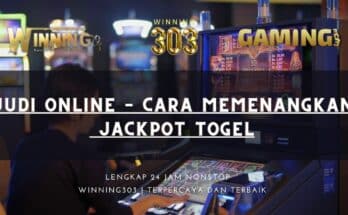 Judi Online – Cara Memenangkan Jackpot Togel