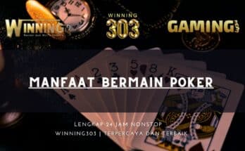 Manfaat Bermain Poker