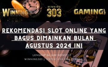 Rekomendasi Slot Online Yang Bagus Dimainkan Bulan Agustus 2024 ini