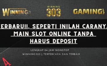 Terbaru!!, Seperti Inilah Caranya Main Slot Online Tanpa Harus Deposit