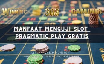 Manfaat Menguji Slot Pragmatic Play Gratis