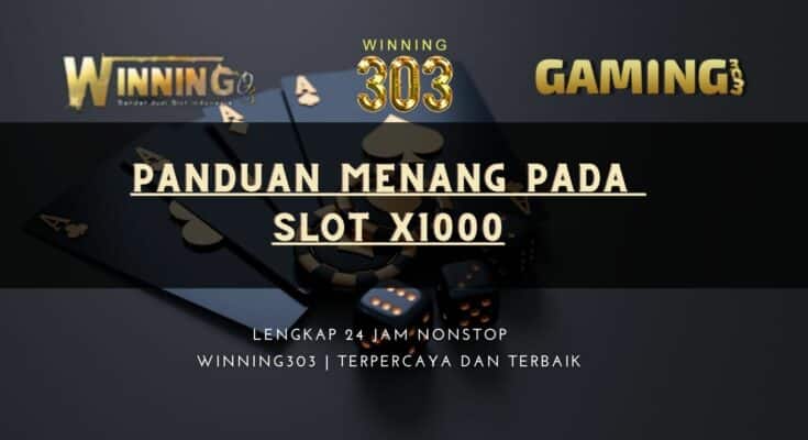 Panduan Menang pada Slot X1000