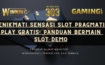 Menikmati Sensasi Slot Pragmatic Play Gratis: Panduan Bermain Slot Demo