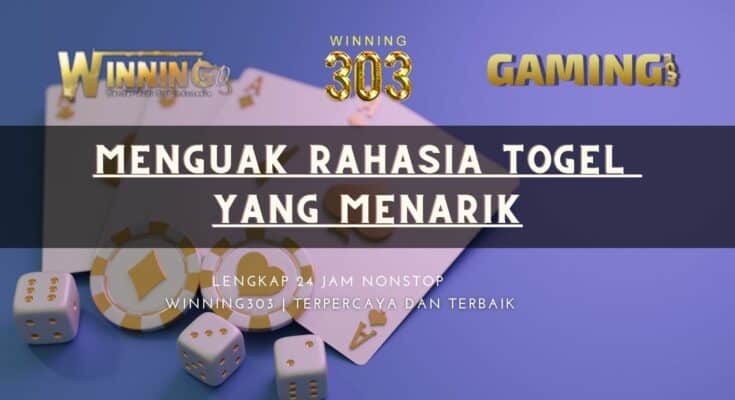 Menguak Rahasia Togel yang Menarik