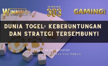 Dunia Togel: Keberuntungan dan Strategi Tersembunyi