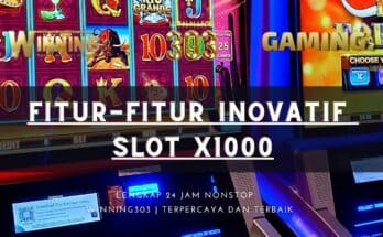 Fitur-Fitur Inovatif Slot X1000