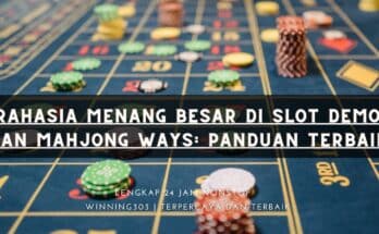 Rahasia Menang Besar di Slot Demo dan Mahjong Ways: Panduan Terbaik!