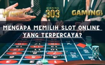 Mengapa Memilih Slot Online yang Terpercaya?