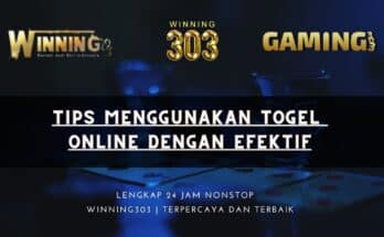 Tips Menggunakan Togel Online dengan Efektif