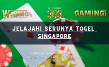 Jelajahi Serunya Togel Singapore