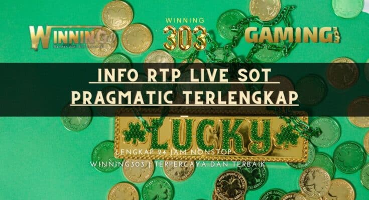  Info RTP Live Sot Pragmatic Terlengkap