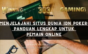 Menjelajahi situs Dunia IDN Poker: Panduan Lengkap untuk Pemain Online