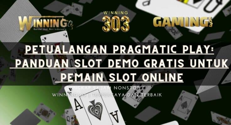 Petualangan Pragmatic Play: Panduan Slot Demo Gratis untuk Pemain Slot Online