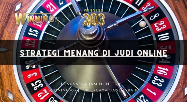 Strategi Menang di Judi Online