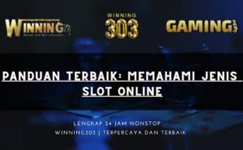 Panduan Terbaik: Memahami Jenis Slot Online