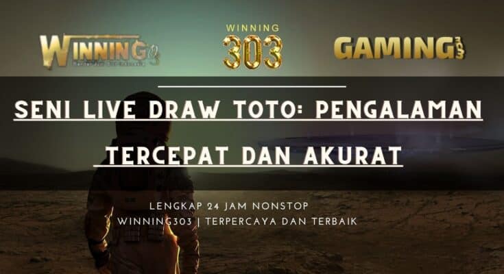 Seni Live Draw Toto: Pengalaman Tercepat dan Akurat