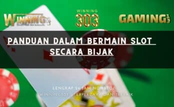 Panduan dalam Bermain Slot secara Bijak