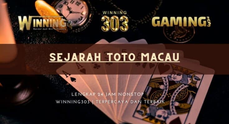 Sejarah Toto Macau