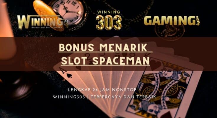 Bonus Menarik Slot Spaceman