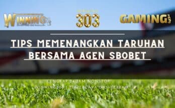 Tips Memenangkan Taruhan Bersama Agen Sbobet 