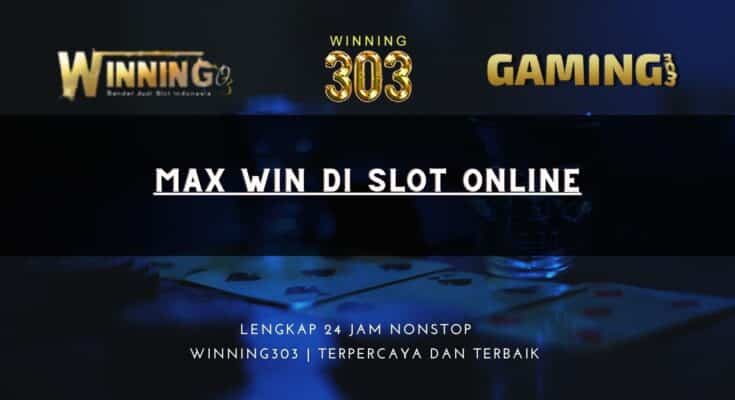 MAX WIN Di Slot Online