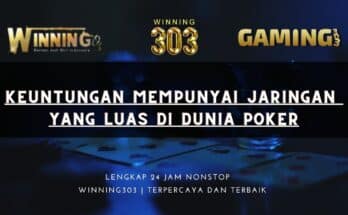 Keuntungan Mempunyai jaringan yang luas di dunia poker