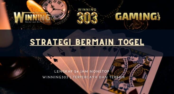 Strategi Bermain Togel