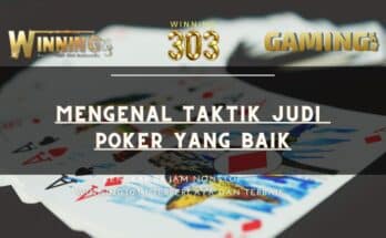 Mengenal Taktik Judi Poker Yang Baik