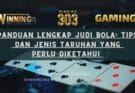 Panduan Lengkap Judi Bola: Tips dan Jenis Taruhan yang Perlu Diketahui 