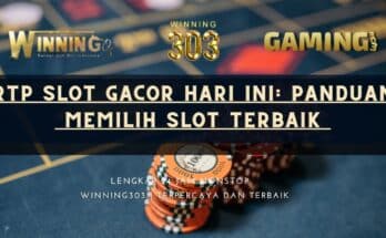 RTP Slot Gacor Hari Ini: Panduan Memilih Slot Terbaik 