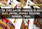 Situs Slot Gacor: Rahasia di Balik Slot Online dengan Peluang Menang Tinggi