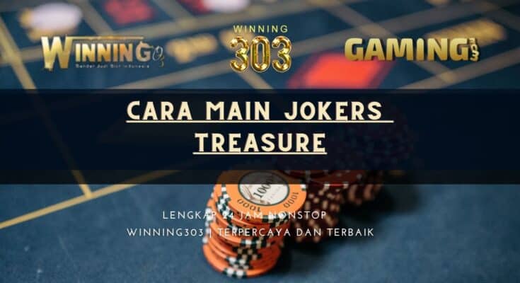 Cara Main Jokers Treasure