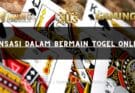 Sensasi dalam bermain togel online