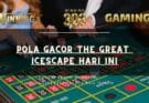 Pola Gacor The Great Icescape Hari Ini